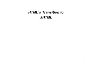 HTML’s Transition to XHTML