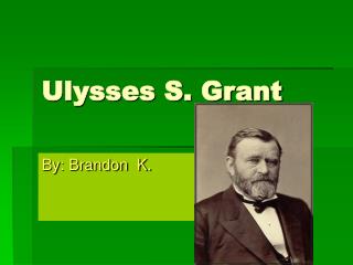 Ulysses S. Grant