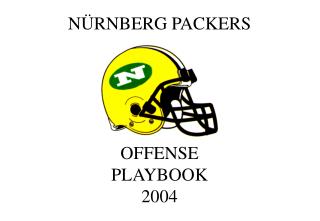 NÜRNBERG PACKERS OFFENSE PLAYBOOK 2004