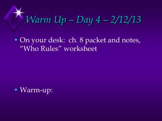 Warm Up – Day 4 – 2/12/13