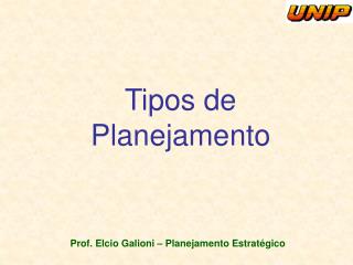 Tipos de Planejamento