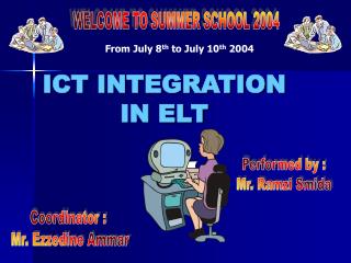 ICT INTEGRATION IN ELT