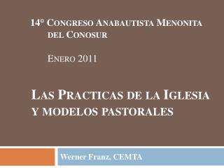 Las Practicas de la Iglesia y modelos pastorales