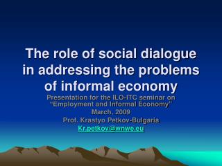 The role of social dialogue in addressing the problems of informal economy