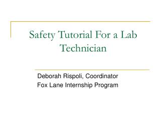 Safety Tutorial For a Lab Technician