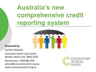 Australia’s new comprehensive credit reporting system