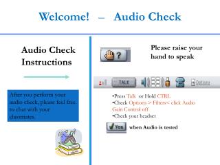 Welcome! – Audio Check