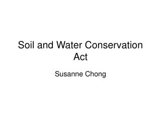 Soil and Water Conservation Act