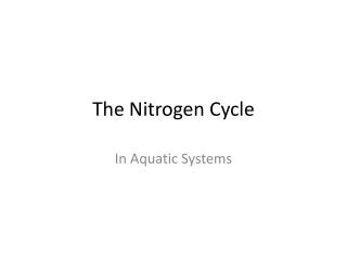 The Nitrogen Cycle