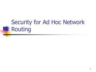 Security for Ad Hoc Network Routing