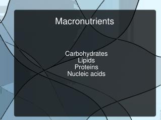 Macronutrients