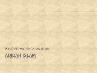 AQIDAH ISLAM