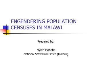 ENGENDERING POPULATION CENSUSES IN MALAWI