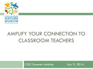 AMPLIFY YOUR CONNECTION TO CLASSROOM TEACHERS