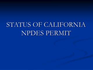 STATUS OF CALIFORNIA NPDES PERMIT