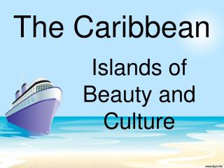 Islands of Beauty and Culture