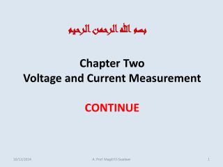 Chapter Two Voltage and Current Measurement CONTINUE