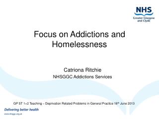 Focus on Addictions and Homelessness