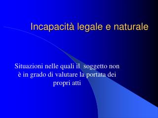 Incapacità legale e naturale