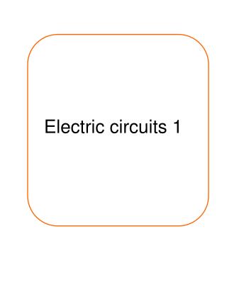 Electric circuits 1