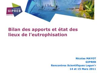 Bilan des apports et état des lieux de l’eutrophisation