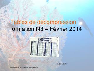 Tables de décompression formation N3 – Février 2014