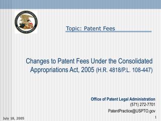 Changes to Patent Fees Under the Consolidated Appropriations Act, 2005 (H.R. 4818/P.L. 108-447)