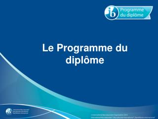 Le Programme du diplôme