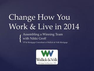Change How You Work &amp; Live in 2014
