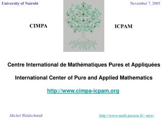 Centre International de Mathématiques Pures et Appliquées