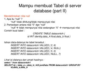 Mampu membuat Tabel di server database (part II)