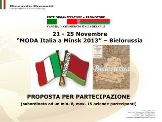 21 - 25 Novembre “MODA Italia a Minsk 2013” – Bielorussia