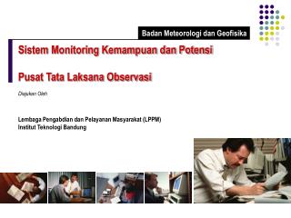 Sistem Monitoring Kemampuan dan Potensi Pusat Tata Laksana Observasi Diajukan Oleh