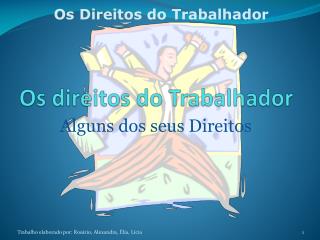 Os direitos do Trabalhador