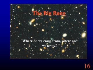 The Big Bang