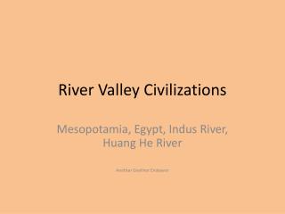 River Valley Civilizations