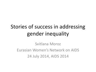 Stories of success in addressing gender inequality