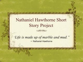 Nathaniel Hawthorne Short Story Project