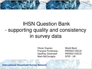 IHSN Question Bank - supporting quality and consistency in survey data