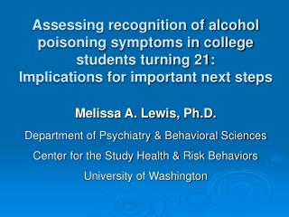 Melissa A. Lewis, Ph.D. Department of Psychiatry &amp; Behavioral Sciences