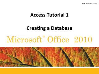 Access Tutorial 1 Creating a Database