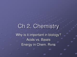 Ch 2. Chemistry