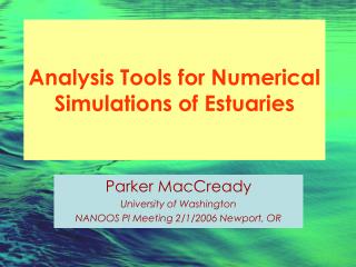 Analysis Tools for Numerical Simulations of Estuaries