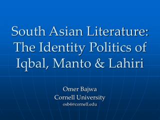 South Asian Literature: The Identity Politics of Iqbal, Manto &amp; Lahiri