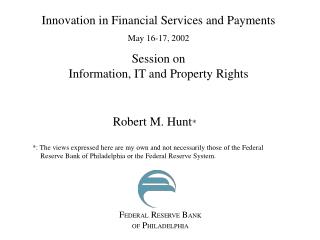 Robert M. Hunt *