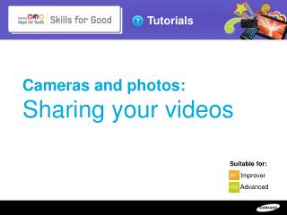 Cameras and photos: Sharing your videos