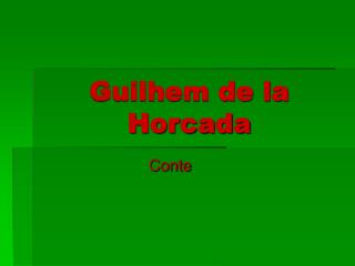 Guilhem de la Horcada