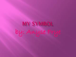 My symbol