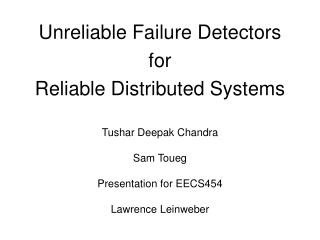 Unreliable Failure Detectors for Reliable Distributed Systems