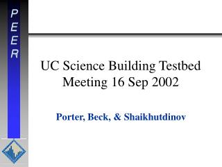 UC Science Building Testbed Meeting 16 Sep 2002